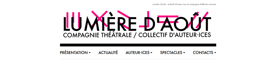 Banniere de Compagnie Lumi&egrave;re d'Aout, compagnie th&eacute;atrale et collectif d'auteurices