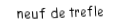Je suis une carte. Je suis entre le huit et le dix, je suis noir mais pas de pique.
